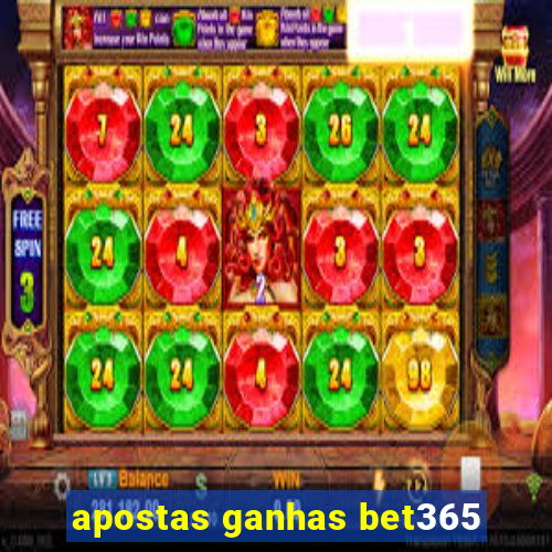 apostas ganhas bet365